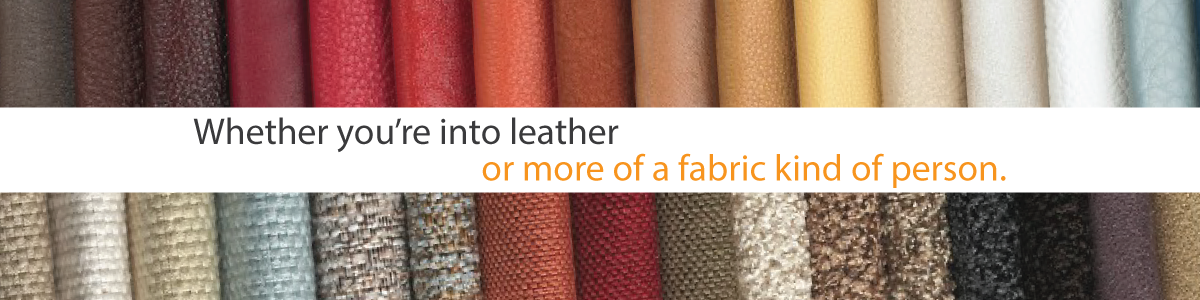 Choose from 400+ Fabrics & Leathers